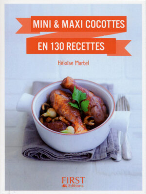 cover image of Petit Livre de--Mini et maxi cocottes en 130 recettes